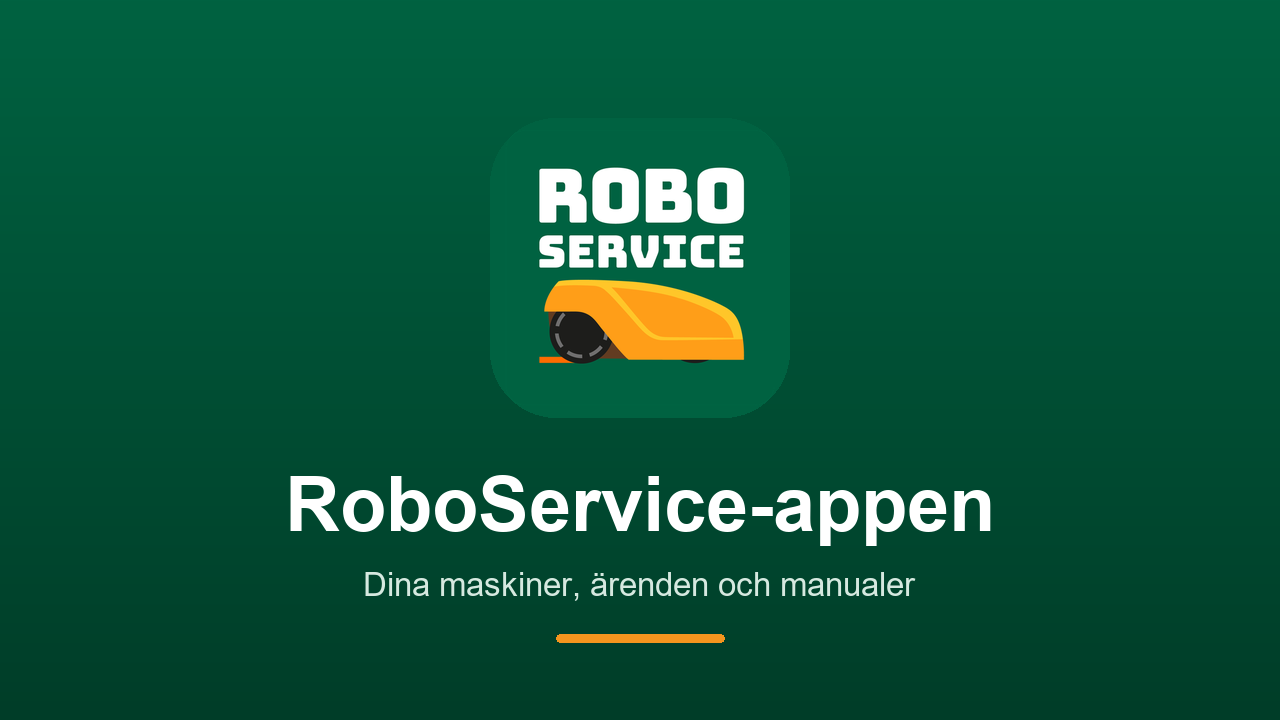 RoboService-appen på mobilen — maskiner, ärenden och dokument